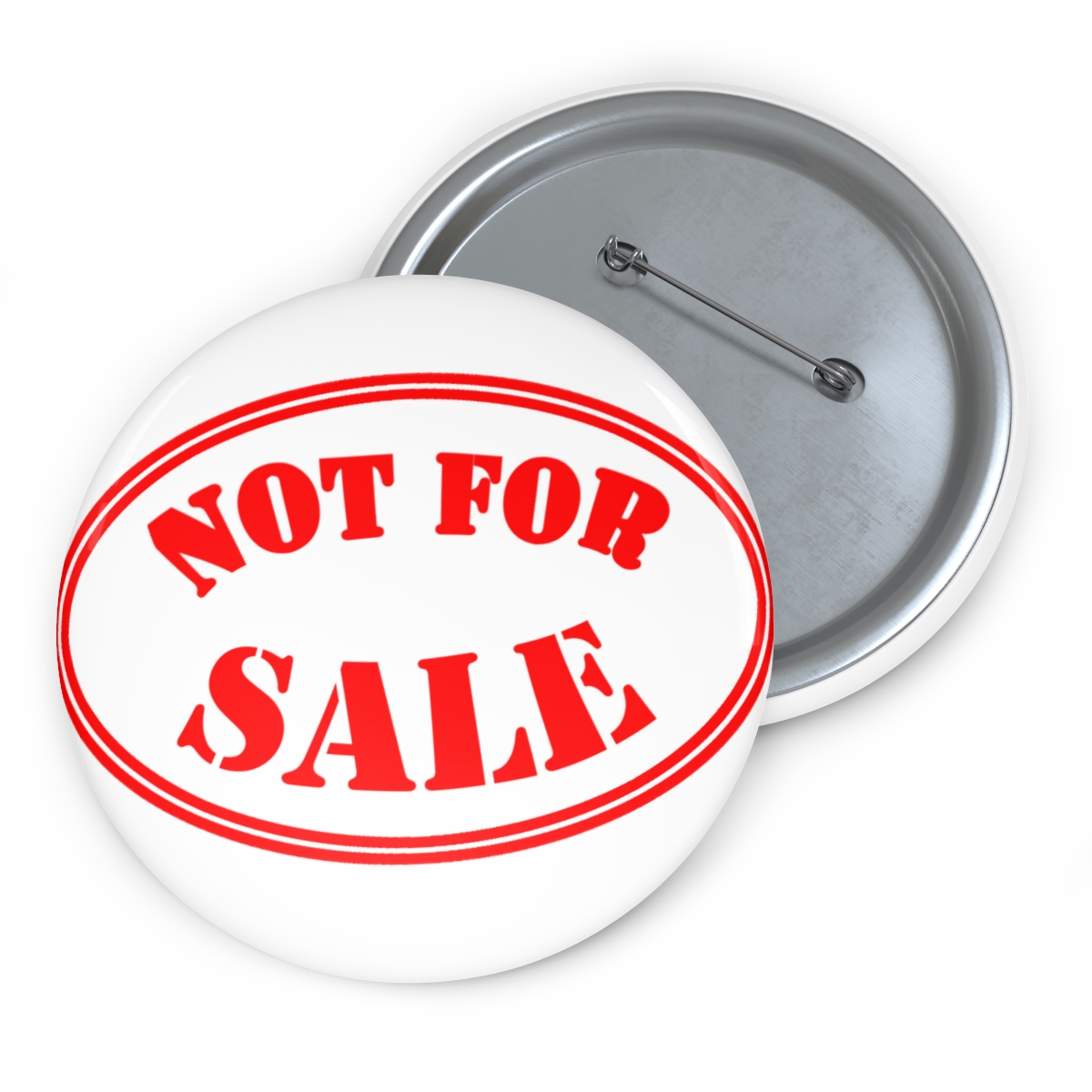 "NOT FOR SALE" Pin Buttons