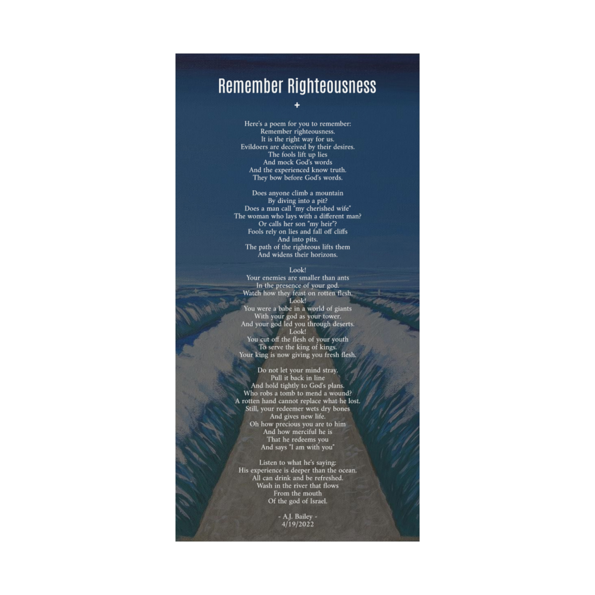 Remember Righteousness Poem by A.J. Bailey on Matte Vertical Posters (Dark Background)